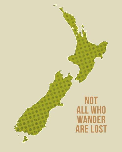 New Zealand Not All Who Wander Are Lost Art Print 8 x 10 inch Travel Map SALE buy 2 get 3