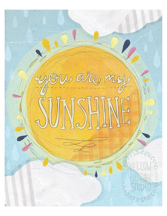 You are my sunshine 8x10 Print