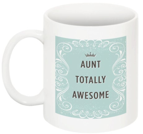 Aunt Totally Awesome - 11 oz. ceramic mug