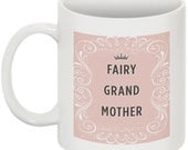 Fairy Grand Mother - 11 oz. ceramic mug