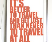Travel Poster, Get Lost, 8X10 Inches, Custom sizes and Colors available, Gift