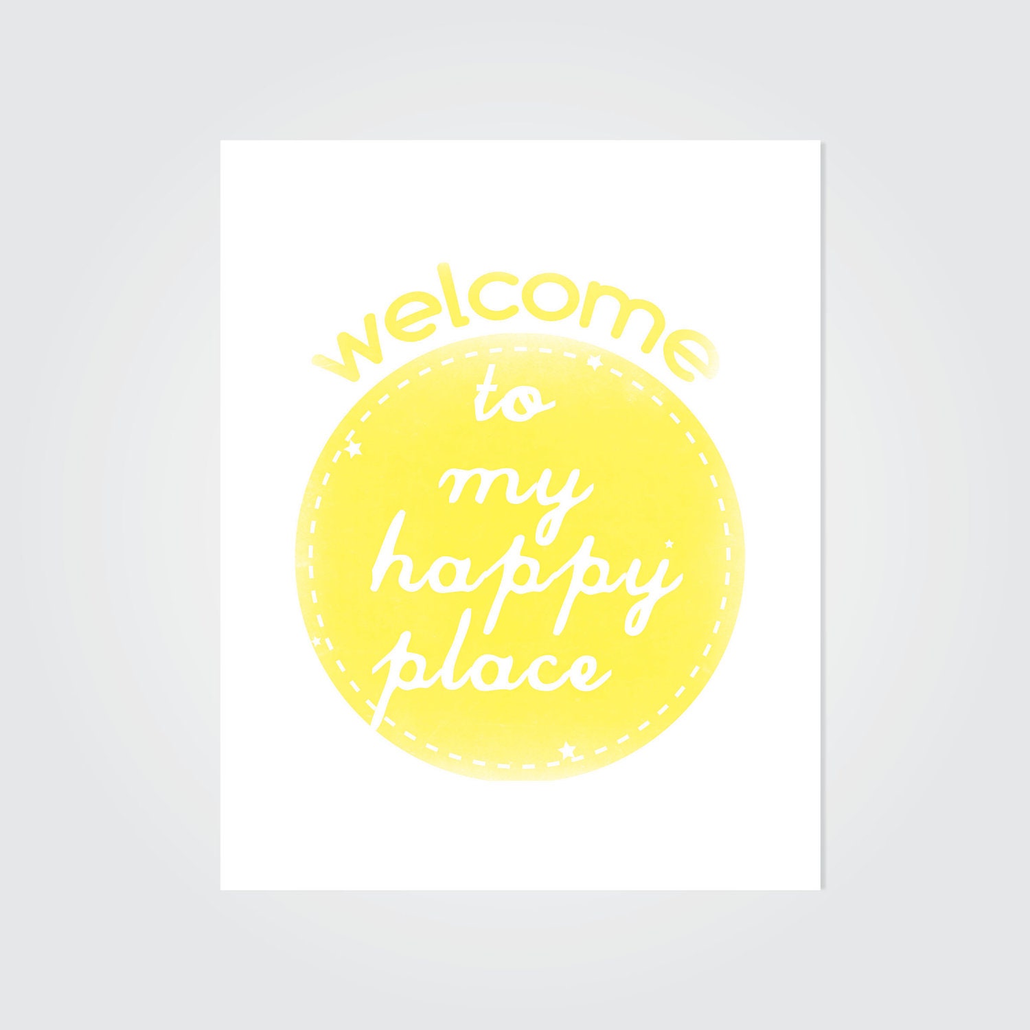 Modern Kitchen Wall Art, Typography, Sunny Yellow, Welcome Art Print, Welcome To My Happy Place, 11x14