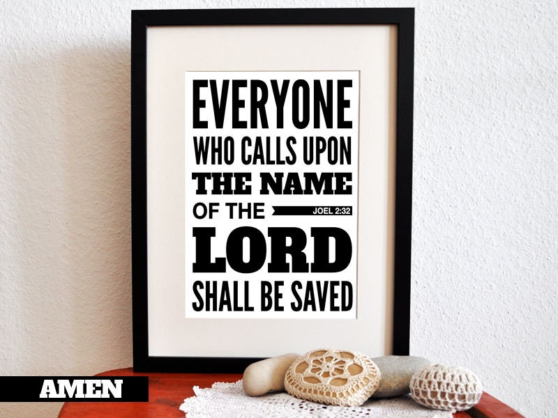 Joel 2:32. Call upon Him. 8x10in DIY Printable Christian Poster.Bible Verse.