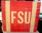 FSU Hand Painted Wooden Sign
