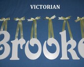 SALE 3.00 per letter :) 8" Size Painted Wall Letters Wooden (8.00 shipping on entire order) Victorian Font Gifts and Decor