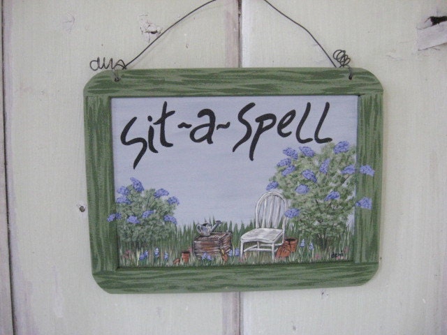 Sit a Spell Hand Painted Chalkboard Sign Home Decor Wall Hanging