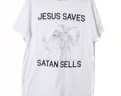 Jesus Saves Satan Sells T-Shirt (Select Size)