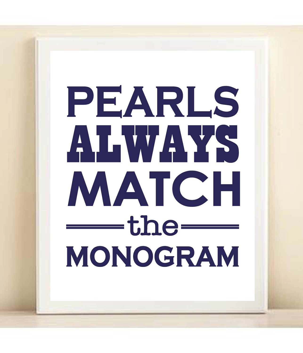 Navy 'Pearls Always Match the Monogram' print poster