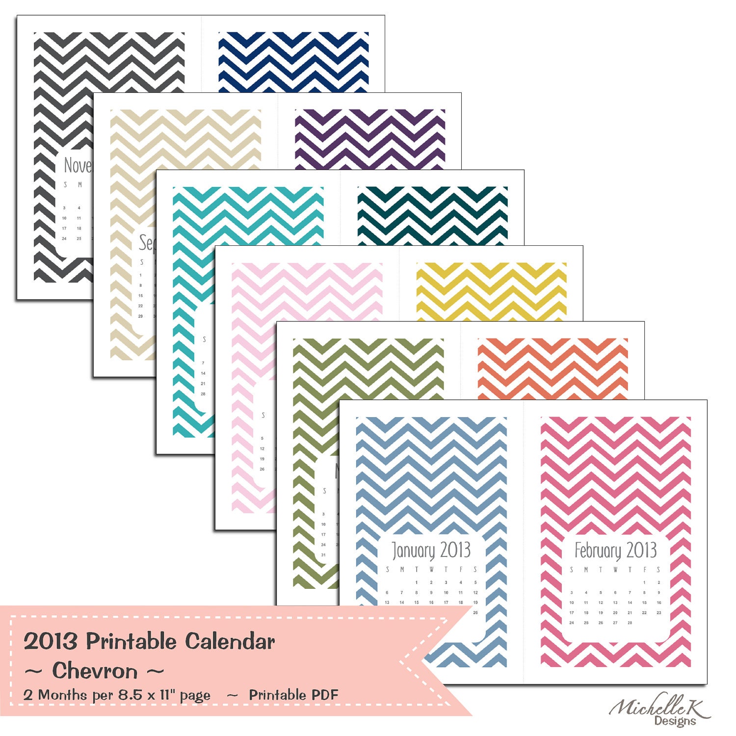 SALE: 2013 Printable Calendar in Chevron - 2 months per 8.5" x 11" page - Digital PDF File