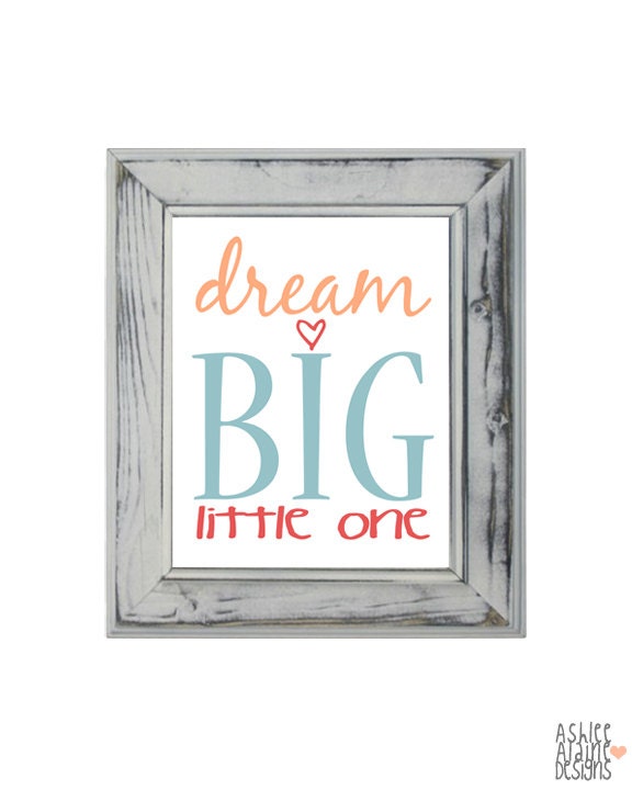 Dream Big Little One Nursery Wall Art Print - 8x10 Whimsical Home Decor