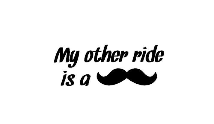 My Other Ride is a Mustache Window Cling -  Bumper Sticker - WHITE