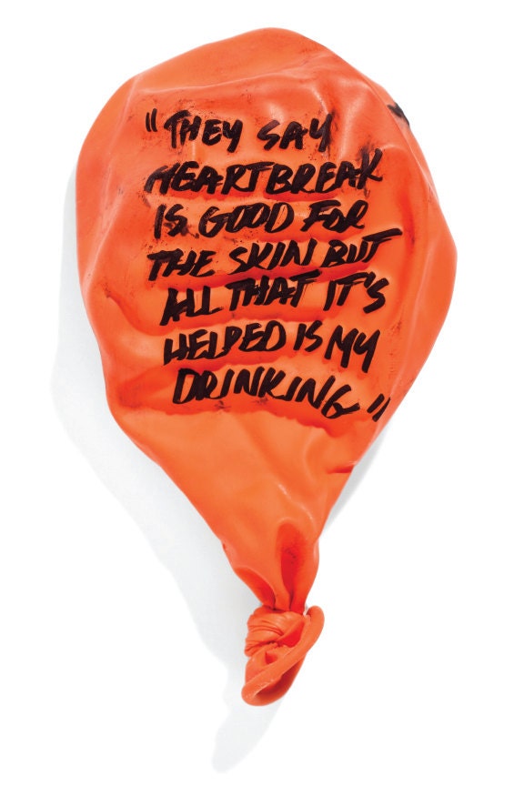 They say heartbreak is good for the skin but all that it's helped is my drinking