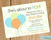Shes About to POP Baby Shower Printable Invitation, Personalized Baby Shower Invite, Blue, Green, Orange Baby Shower Invite
