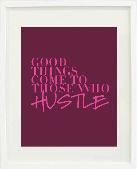 Print Inspirational: 8 "X 10" Hustle, Typography, Office Art, Wall print gallery, graffiti