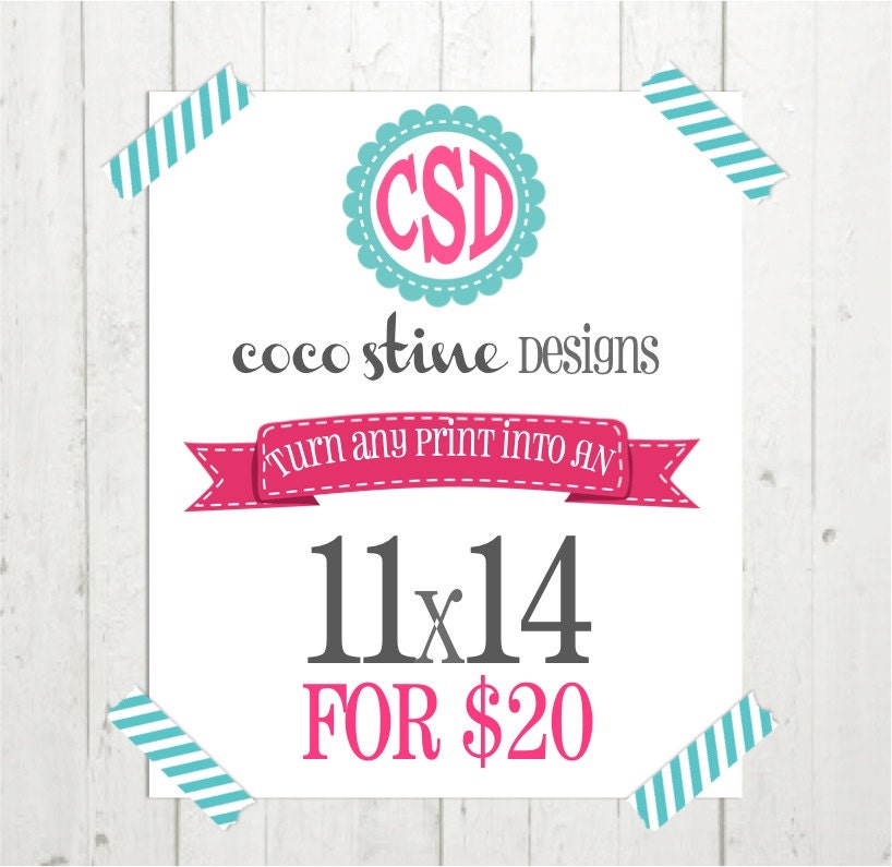Turn any print in my shop into an 11x14