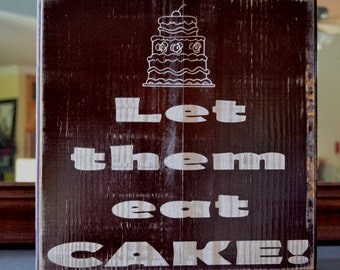 Let Them Eat Cake Wedding Sign Dessert Table Cake Table Wedding Decoration
