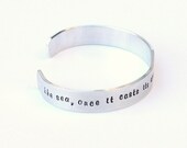 Beach Bracelet - Nautical Jewelry. Hand Stamped Bracelet.  The Sea, Once It Casts Its Spell, Holds One In Its Net Forever