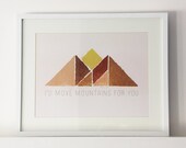 I would move mountains for you print