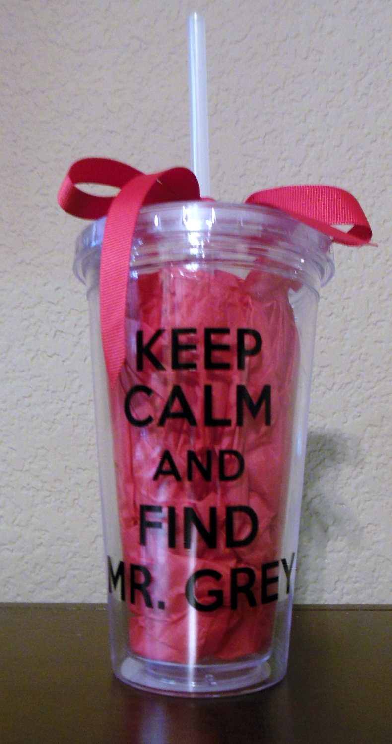 Keep Calm And Find Mr Grey 16oz Acrylic Tumbler