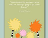 The Lorax Quote Dr Seuss Kids Room Inspirational Art Print Wall Decor 8 x 10