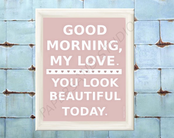 Printable poster, Size 8x10, 5x7 Good Morning, romantic decor, love poster, lilac and white, you look beautiful, DIY