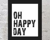 Buy 2 Get 1 Free Oh Happy Day Motivational Inspirational Art Print Poster 8x10 Saying Quote Picture Typography Office