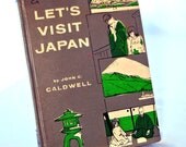 Let's Visit Japan Children's Book by John C. Caldwell, Illustrated History, 1959