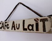 Cafe Au Lait Coffee Sign Wooden with Original Design on Reclaimed Distressed Wood Coastal Vintage Style Rustic Party Decor