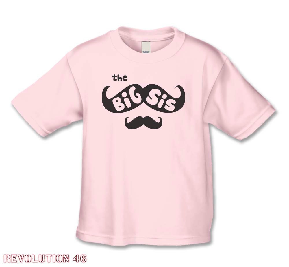 Big Sister Shirt - The Mustache Big Sister T-Shirt  (Mustache Big Sister  BTT BYT 6212 Black Ink )