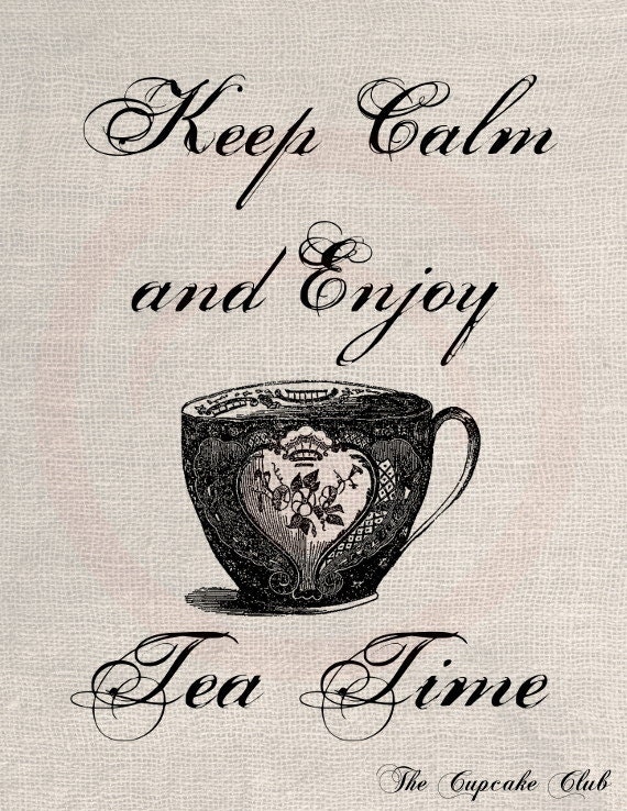 Clip Art Designs Transfer Digital File Vintage Download DIY Scrapbook Shabby Chic Pillow Burlap Keep Calm Enjoy Tea Time No. 0380