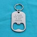 Valentines Day Gift for Men - Personalized Key Chain Bottle Opener for Him