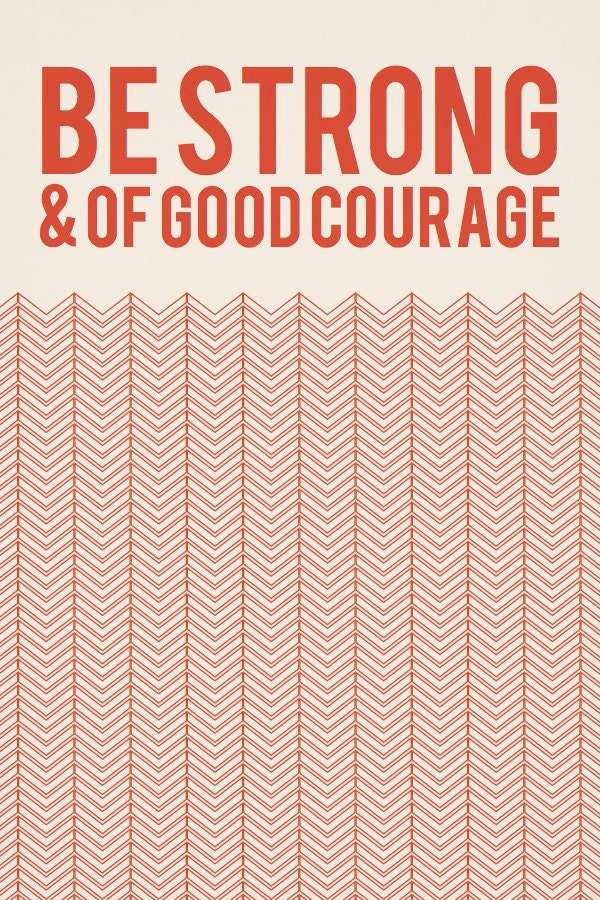 8x10 Be Strong Print