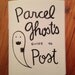 Parcel Ghost's Guide to Post mail zine