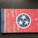 Rustic sign of the Tennessee flag 7 x 11