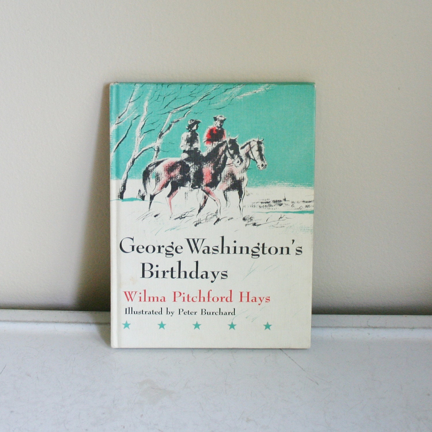 George Washington's Birthdays Wilma Pitchford Hays and Peter Burchard