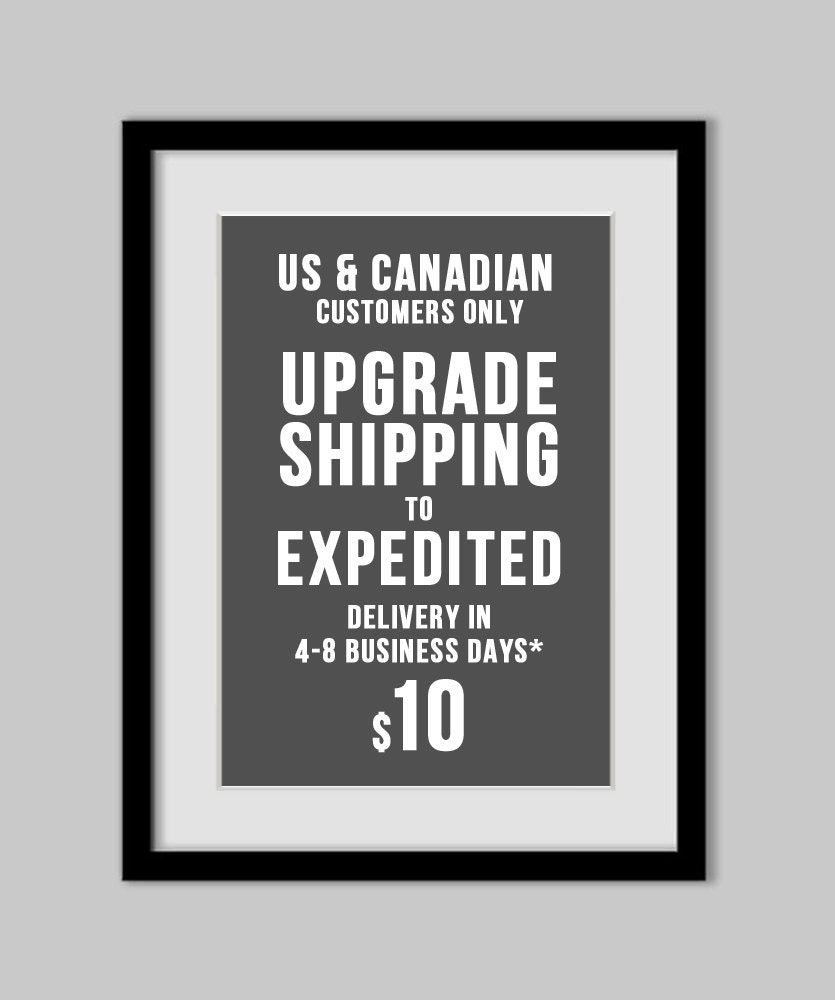 Upgrade to Expedited Shipping - US & Canadian Customers Only