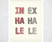 Inhale Exhale - A4 Art Print - typographic print, typography poster, hand lettering, wall quote, wall art, wall decor, inspirational quote
