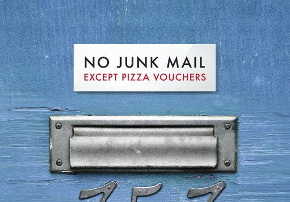 Funny Letterbox Sign. No Junk Mail Except Pizza Vouchers