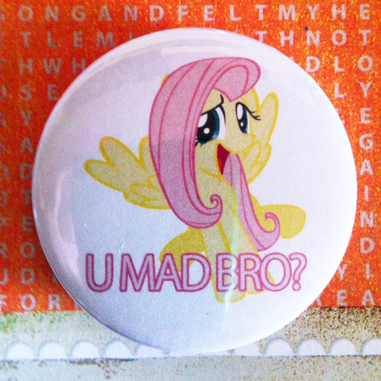U MAD BRO (Pony) - 1.75" Badge / Pinback Button
