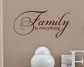 Family  is everything Vinyl Lettering words wall quotes graphics Home decor decal custom livingroom bedroom life love friends kids hallway