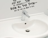Vinyl Wall Art - Quote - You Don't Have To Brush All Your Teeth Just The Ones You Want To Keep - Vinyl Lettering - Decal - MVDBA015
