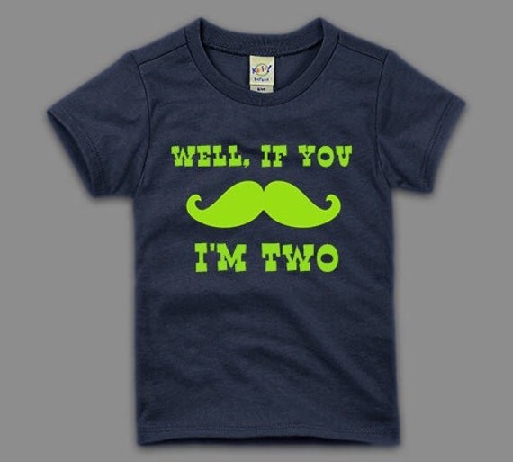 Well, If You Mustache, I'm....    Birthday T-shirt - Little Man Birthday Shirt - Navy and Lime Green - Can be customized for any age.