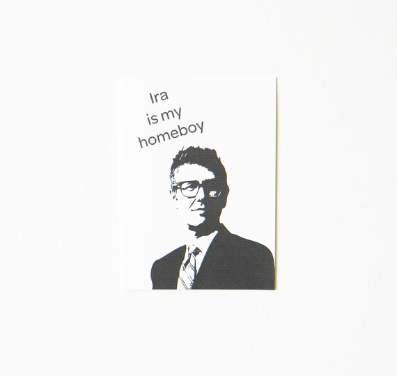 Nerd Card - Ira is my Homeboy