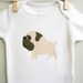 Baby clothes, pug. Long or short sleeve. Your choice of size.