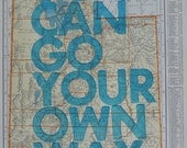 Utah / You Can Go Your Own Way/ Letterpress Print on Antique Atlas Page