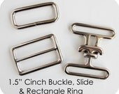 1.5 Inch Wide Cinch Buckle, Slide, and Rectangle Ring