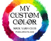 My Custom Color Sock Yarn Club - 3 Month Subscription