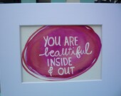 You Are Beautiful Inside and Out original watercolor and acrylic painting