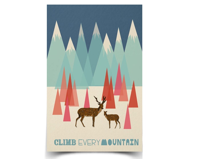 Climb Every Mountain - 11 x 17 Poster