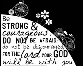 The Lord your God is with you wherever you go..8 by 10 print.